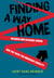Finding a Way Home - Mildred and Richard Loving and the Fight for Marriage Equality