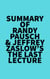 Summary of Randy Pausch & Jeffrey Zaslow's The Last Lecture