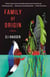 Family of Origin - A Novel