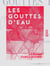 Les Gouttes d'eau - Rimes