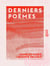 Derniers poèmes
