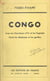 Congo - Avec les chercheurs d'or et les Pygmées parmi les éléphants et les gorilles