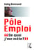 Pôle emploi, de quoi j'me mêle