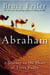 Abraham - A Journey to the Heart of Three Faiths