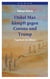 Onkel Max kämpft gegen Corona und Trump - Tagebuch des Bösen
