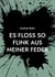 Es floss so flink aus meiner Feder