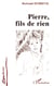 Pierre, fils de rien