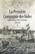 La première Compagnie des Indes - Apprentissages, échecs et héritage, 1664-1704