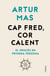 Cap fred, cor calent - El Procés en primera persona