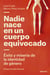 Nadie nace en un cuerpo equivocado - Éxito y miseria de la identidad de género