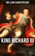 KING RICHARD III - Including The Classic Biography: The Life of William Shakespeare