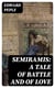 Semiramis: A Tale of Battle and of Love