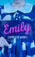 EMILY - Complete Works - Including "The Life of Emily Brontë"