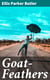 Goat-Feathers