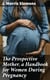 The Prospective Mother, a Handbook for Women During Pregnancy