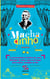 Machadinho - A surpreendente história de como Machado de Assis viajou no tempo para matar saudades do Rio