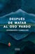 Después de matar al oso pardo