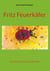 Fritz Feuerkäfer - Eine Geschichte für Feuerkäferfinder
