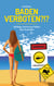 Baden verboten?!? - Wichtige und kuriose Fakten über Australien