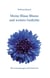 Meine Blaue Blume und weitere Gedichte - Mit Anmerkungen und Nachwort