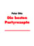 Die besten Partyrezepte - Rezepte Allerlei von Peter Otto