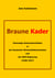 Braune Kader - Ehemalige Nationalsozialisten in der Deutschen Wirtschaftskommission und der DDR-Regierung (1948 – 1957)