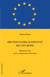 Dictionnaire raisonné de l'Europe - 200 mots-clés pour comprendre l'Europe