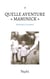 Quelle aventure «Maminick»