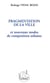 FRAGMENTATION DE LA VILLE - et nouveaux modes de composition urbaine