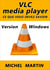 VLC pour Windows - Ce que vous devez savoir