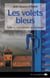 Les volets bleus - Tome 2 - Les chemins du désespoir