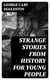Strange Stories from History for Young People
