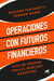 Operaciones con futuros financieros - Guía de trading para el mercado argentino