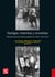 Huelgas, marchas y revueltas - Historias de la protesta popular en Chile, 1870-2019