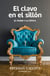 El clavo en el sillón - El poder y la crítica