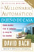 El Millonario Automático Dueño de Casa