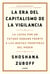 La era del capitalismo de la vigilancia - La lucha por un futuro humano frente a las nuevas fronteras del poder