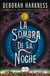 La sombra de la noche (El descubrimiento de las brujas 2)