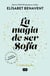 La magia de ser Sofía (Bilogía Sofía 1)