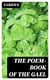 The Poem-Book of the Gael - Translations from Irish Gaelic Poetry into English Prose and Verse