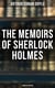 The Memoirs of Sherlock Holmes (Complete Edition) - Silver Blaze, The Yellow Face, The Stockbroker's Clerk, The Gloria Scott, The Musgrave Ritual…