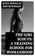 The Girl Scouts: A Training School for Womanhood