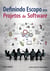 Definindo Escopo em Projetos de Software