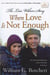 The Lois Wilson Story - When Love is not Enough, The Biography of the Cofounder of Al-Anon.