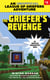 The Griefer's Revenge - An Unofficial League of Griefers Adventure, #3