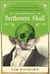 Beethoven's Skull - Dark, Strange, and Fascinating Tales from the World of Classical Music and Beyond