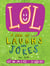 LOL - A Load of Laughs and Jokes for Kids