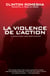 La violence de l'action - La bataille pour l'avant-poste de Keating