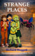 Strange Places - The Multiversal Chronicles, #7