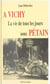 À Vichy : la vie de tous les jours sous Pétain